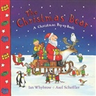 Axel Scheffler, Ian Whybrow, Axel Scheffler - The Christmas Bear
