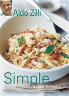 Aldo Zilli - Simple Italian Cookery