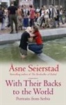Asne Seierstad, Åsne Seierstad, x Asne Seierstad - With Their Backs to the World