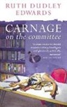 Ruth Dudley Edwards - Carnage on the Committee