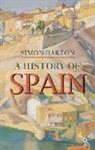 Simon Barton, et al - A History of Spain