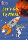 Janice Marriott, Mark Ruffle, Ruffle Mark - Let's Go To Mars