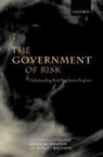 Robert Baldwin, Baldwin Robert, Christopher Hood, Hood Christopher, Henry Rothstein, Rothstein Henry - Government of Risk
