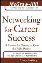 Darling, Diane Darling, Darling Diane - Networking for Career Success