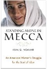 Asra Nomani, Asra Q. Nomani - Standing Alone In Mecca