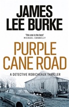 James L Burke, James lee Burke, James Lee (Author) Burke - Purple Cane Road