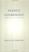 Cornford, Francis M. Cornford, Plato - Plato s cosmology timaeus of plato