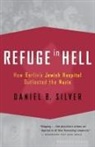 Daniel Silver, Daniel B. Silver - Refuge In Hell