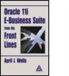 April J. Wells, April J. (Oracle Wells, Wells April J. - Oracle Applications 11I from the Front Lines