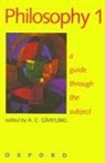 A.C. Grayling, A. C. Grayling, A. C. (Lecturer in Philosophy Grayling, Grayling A. C. - Philosophy volume 1 : a Guide through the Subject
