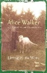 Alice Walker, Walker Alice - Living by the Word:: Selected Writings, 1973-1987