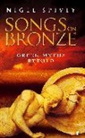 Nigel Spivey, Spivey Nigel - Songs on Bronze : Greek Myths Retold