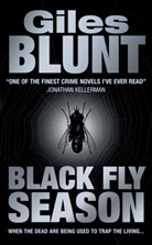 Giles Blunt - Black Fly Season