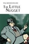 P. G. Wodehouse, P.G. Wodehouse - The Little Nugget