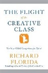 Richard Florida - Flight of the Creative Class