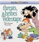 Kirkman, Rick Kirkman, Jerry Scott - Threats, Bribes and Videotape