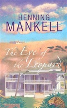 Henning Mankell - The Eye of the Leopard
