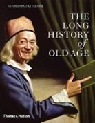 Tim Parkin, Pat Thane, Pat Thane - The Long History of Old Age
