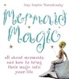 Amy Sophia Marashinsky, Marashinsky Amy Sophia - Mermaid Magic