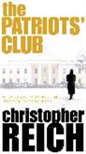 Christopher Reich, Reich Christopher - The Patriot's Club