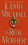 Judith Michael - The Real Mother