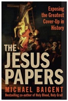 Michael Baigent - The Jesus Papers