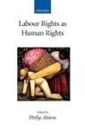 Philip Alston, Philip Alston - Labour Rights as Human Rights