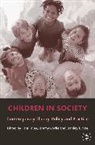 Pam Foley, Jeremy Roche, Stan Tucker, Pam Foley, Jeremy Roche, Stan Tucker... - Children in Society: Contemporary Theory, Policy, and Practice