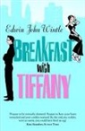 Edwin Wintle, Edwin J. Wintle - Breakfast with Tiffany: An Uncle's Memoir