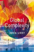 John Urry, J Urry, John Urry, John (University of Lancaster) Urry, Professor John Urry - Global Complexity