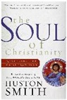 Huston Smith - The Soul of Christianity