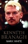 Dr Mark White, Mark White - Kenneth Branagh: a Life