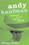 Keller, Florian Keller - Andy Kaufman