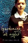 Diane Awerbuck - Gardening at Night