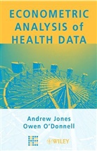 Owen donnell, a Jones, A.M. Jones, Andrew M. Jones, O&amp;apos, Owen O'donnell... - Econometric Analysis of Health Data
