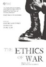 Endre Begby, Begby E, Begby E., Reichberg, Gregory Reichberg, Henrik Syse... - The Ethics of War