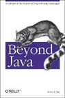 Bruce Tate, Bruce A Tate, Bruce A. Tate - Beyond java