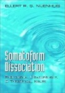 E R S Nijenhuis, Ellert R S Nijenhuis, Ellert R. S. Nijenhuis, Nijenhuis Ellert R. S., Ellert R S Nijernaus, Ellert R. S. Nijernaus - Somatoform Dissociation:
