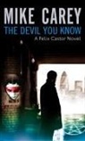 Mike Carey - The Devil You Know: A Felix Castor Novel