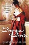 Jeanne Kalogridis, Kalogridis Jeanne - The Borgia Bride
