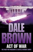 Dale Brown, Brown Dale - Act of War