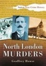 GEOFFREY HOWSE, Geoffrey Howse - North London Murders