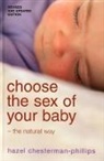 Hazel Chesterman-Phillips, Chesterman-Phillips Hazel, Hazel Phillips, Phillips Hazel - Choose the Sex of Your Baby: The Natural Way