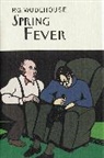 P. G. Wodehouse, P.G. Wodehouse - Spring Fever