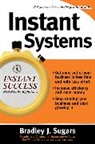 Brad Sugars, Bradley Sugars, Bradley J. Sugars - Instant systems