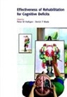 Peter Halligan, Peter W. Halligan, Derick Wade, Peter Halligan, Peter W. Halligan, Peter W. (School of Psychology Halligan... - Effectiveness of Rehabilitation for Cognitive Deficits
