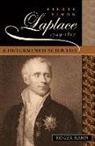 Roger Hahn - Pierre Simon Laplace, 1749-1827 : A Determined Scientist