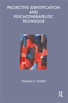 t Ogden, Thomas Ogden, Thomas H. Ogden - Projective identification psychothe