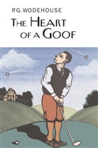 P. G. Wodehouse, P.G. Wodehouse - The Heart of a Goof