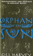 Gill Harvey - Orphan of the Sun